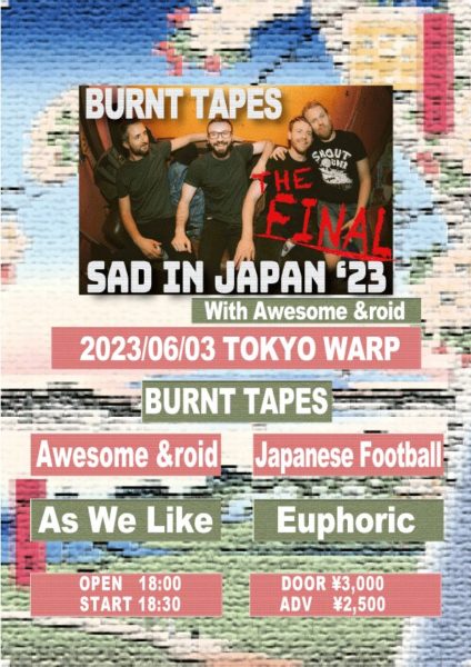 BURNT TAPES ツアーファイナル
「SAD IN JAPAN ‘23 “THE FINAL”」