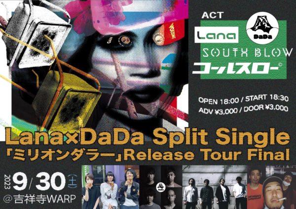 Lana×DaDa Split Single "ミリオンダラー”Release Tour Final