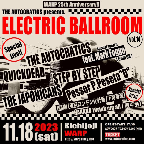 THE AUTOCRATICS presents
"ELECTRIC BALLROOM vol.14"
-WARP 25th Anniversary-